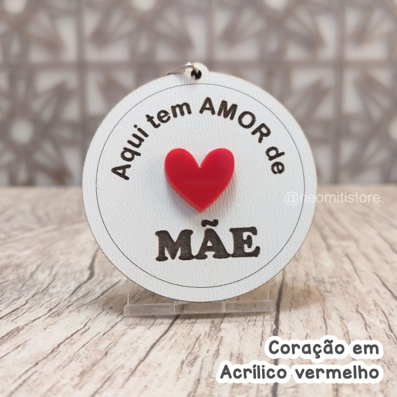 lembrancinha chaveiro dia das mães te amo com acrílico colorido aqui tem amor de mãe