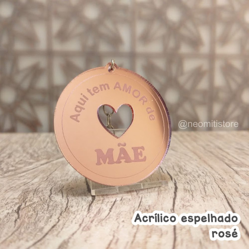 lembrancinha chaveiro dia das mães te amo com acrílico colorido aqui tem amor de mãe em acrílico espelhado luxo